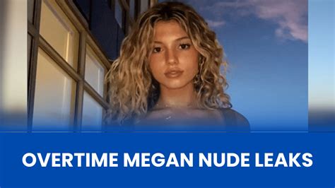 overtime megans leaked nudes|Overtimemegans Nude Videos